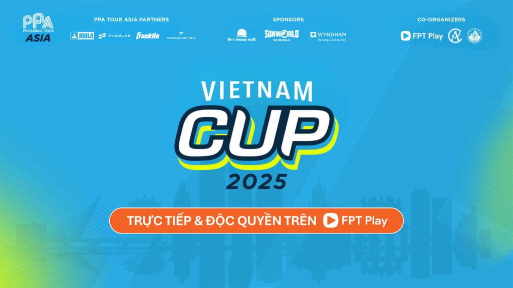 PPA Tour Asia – Vietnam Cup 2025: Da Nang Takes Pickleball Center Stage in Asia!